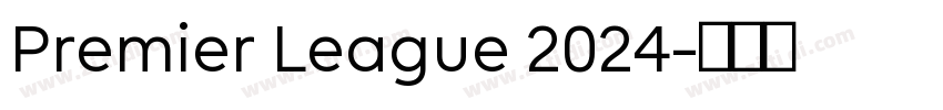 Premier League 2024字体转换